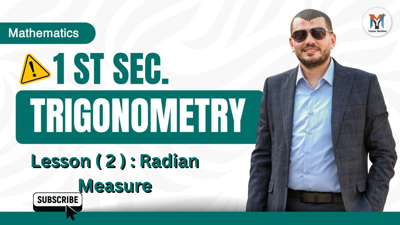 1st Secondary trigonometry lesson 2 radian measure