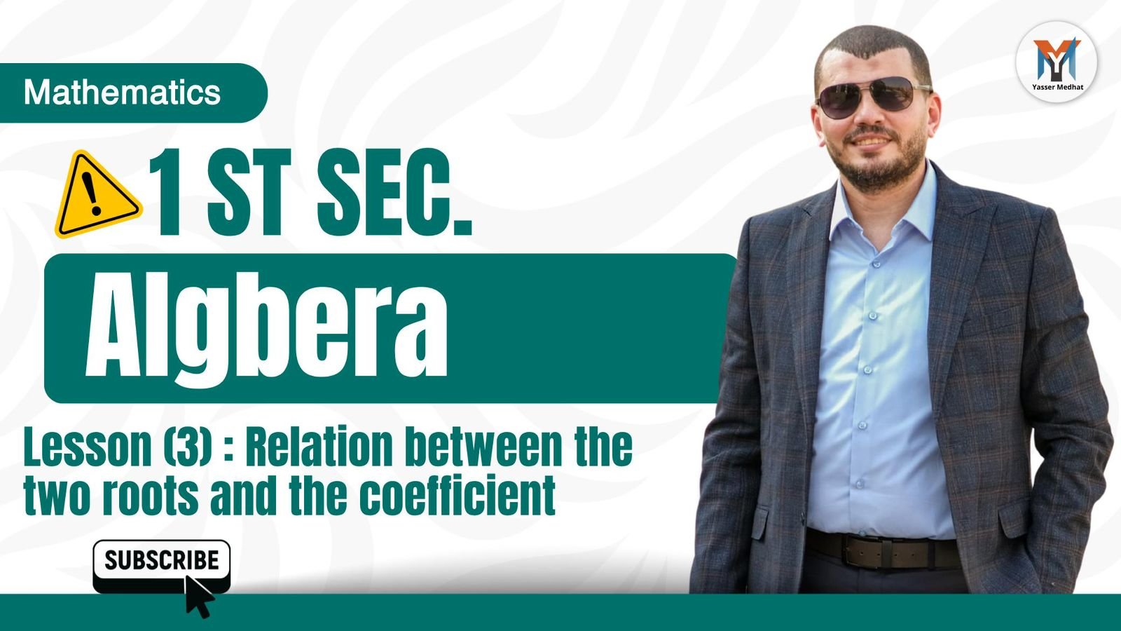 1st Secondary - Algebra lesson 3 relations between the two roots and the coefficient