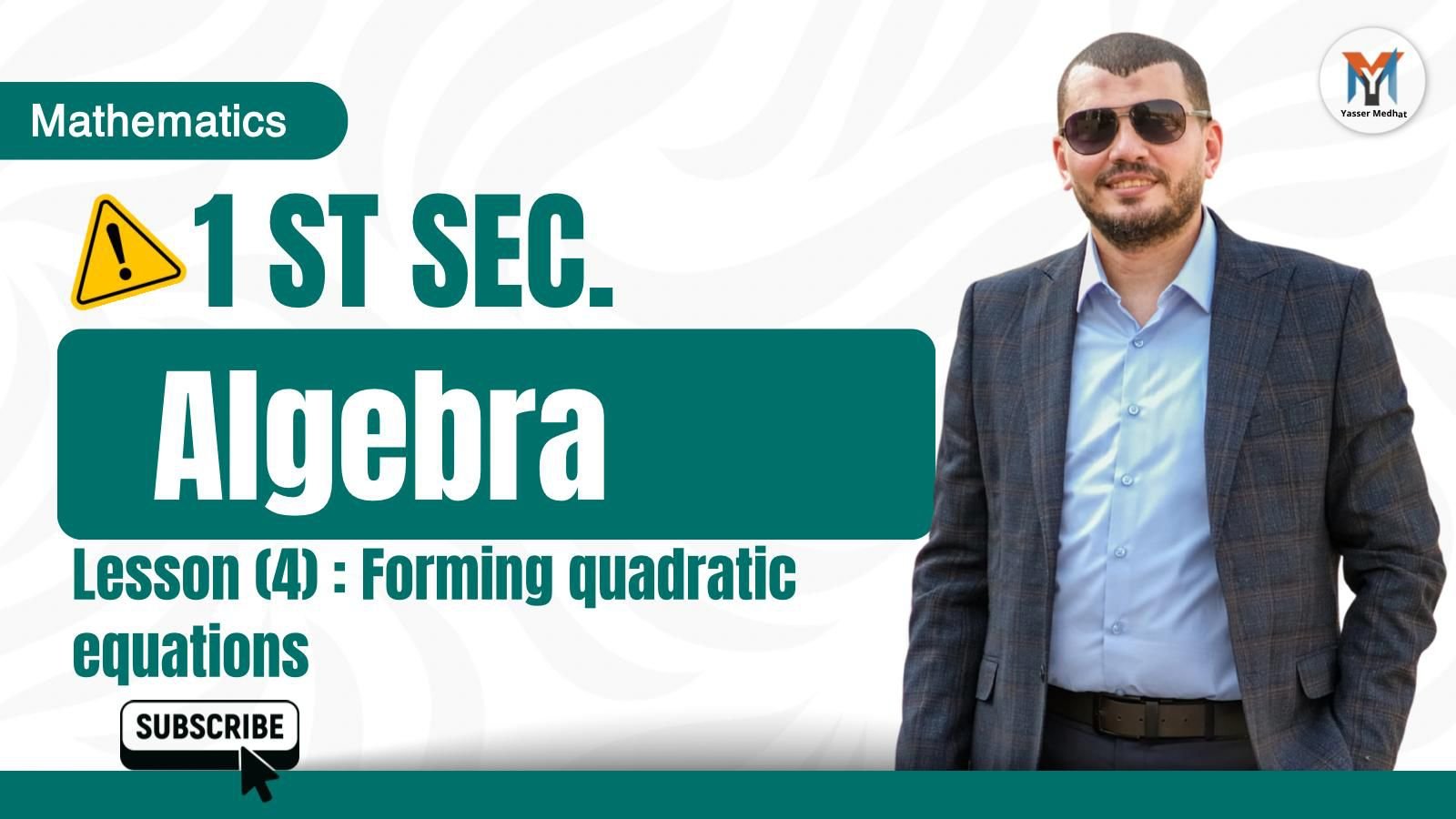 1st Secondary algebra lesson 4 forming quadratic equations