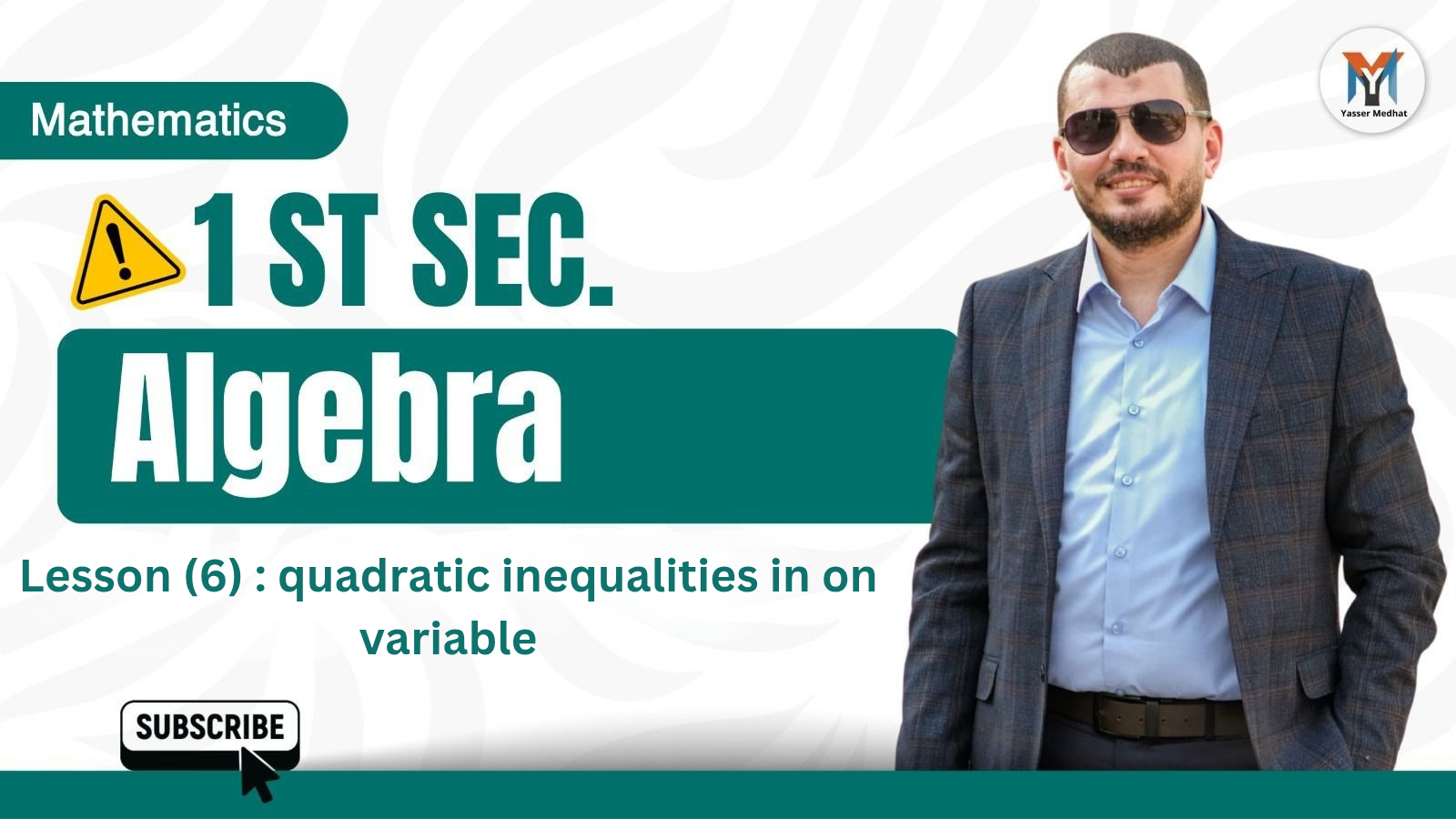 1st Secondary lesson (5) : Sign of the function and Lesson (6) : quadratic inequalities in on variable