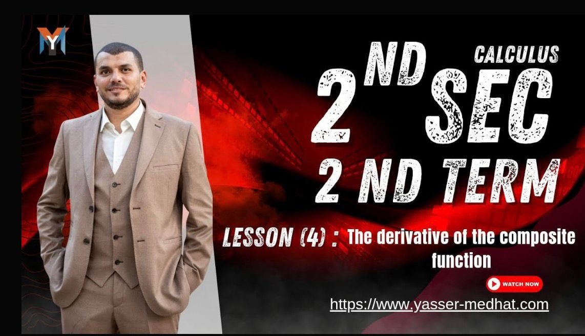 2nd Secondary ● Second term Calculus Lesson 4 The derivative of the composite function